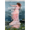 Antikçağda Kadın Olmak