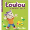 Arkadaşım Loulou 2 - Yaşasın, Loulou Bebek Bezini Bıraktı