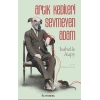 Artık Kedileri Sevmeyen Adam