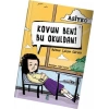 Asiye 1 - Kovun Beni Bu Okuldan!