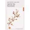 Aşk ile Anı Seyretmek