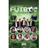 Atakan Kurt İle Futbol Anıları-1