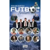 Atakan Kurt İle Futbol Anıları-3