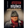 Ateşten Düşünce Yalçın Küçük