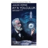 Aya Yolculuk - Modern Klasikler Dizisi