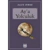 Ay’a Yolculuk
