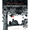 Ayı Yalnız Kalmak İstiyor