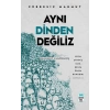 Aynı Dinden Değiliz - Cübbesiz Mahmut