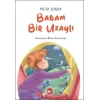 Babam Bir Uzaylı