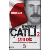 Babam Çatlı 2 - Çatlı Reis