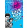Babam Nereye Gitti?