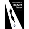 Babaya İsyan