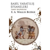 Babil Yaratılış Efsaneleri