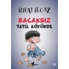 Bacaksız Tatil Köyünde