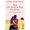 Bana Seni Seviyorum Deme Evlen Benimle
