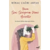 Bana Seni Seviyorum Deme Hissettir