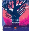 Bay Ağaç Değişiyor