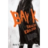 Bay K. Tahliye Ediliyor