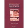 Bayram Hanın Türkçe Divanı