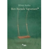 Ben Burada Yapamam