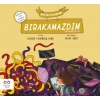 Ben de Küçükken Bırakamazdım