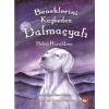 Beneklerini Kaybeden Dalmaçyalı