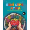 Beni Çöpe Atma