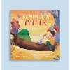 Benim İçin İyilik (Pencereli Kitap)