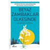 Beyaz Zambaklar Ülkesinde