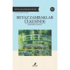 Beyaz Zambaklar Ülkesinde