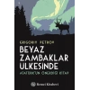 Beyaz Zambaklar Ülkesinde