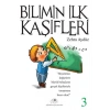Bilimin İlk Kaşifleri 3