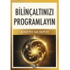 Bilinçaltınızı Programlayın