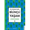 Bilinçli Yaşam