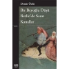 Bir Beyoğlu Düşü / Berlinde Sanrı / Kanallar