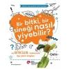 Bir Bitki, Bir Sineği Nasıl Yiyebilir? ve Bitkiler Hakkında İlgi Çekici Bilgiler