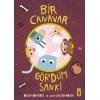 Bir Canavar Gördüm Sanki