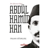 Bir Dehanın İzleri II. Abdülhamid Han
