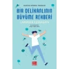 Bir Delikanlının Büyüme Rehberi (Larvadan Kurbağaya)