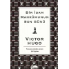 Bir İdam Mahkumunun Son Günü (Bez Ciltli)