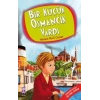 Bir Küçük Osmancık Vardı