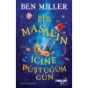 Bir Masalın İçine Düştüğüm Gün