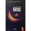 Bir Mekteptir Oruç