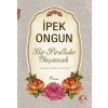 Bir Pırıltıdır Yaşamak - Yaşama Kültürü Üzerine