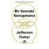 Bir Sonraki Konuşmamız