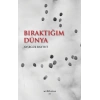 Bıraktığım Dünya