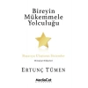 Bireyin Mükemmele Yolculuğu
