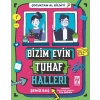 Bizim Evin Tuhaf Halleri - Çocuktan Al Bilgiyi