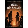 Bizim Hikâyemiz – İnsan Evrimine Yeni Bir Bakış