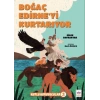 Boğaç Edirneyi Kurtarıyor